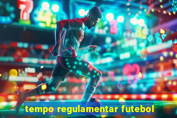 tempo regulamentar futebol